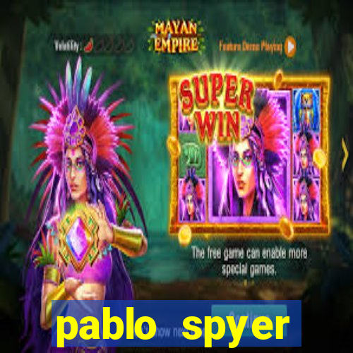 pablo spyer namorada atual